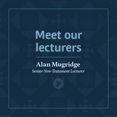 Meet our lecturers - Rev Dr Alan Mugridge