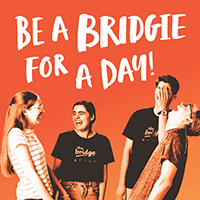 Be a Bridgie for a Day