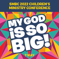SMBC 2022 Children’s Ministry Conference