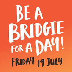 Be A Bridgie For A Day - 19 July 2024
